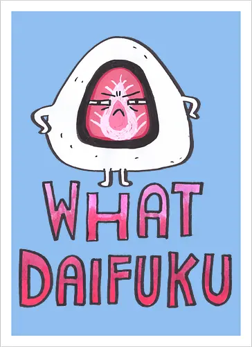 What Daifuku?!