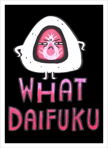 What Daifuku?!