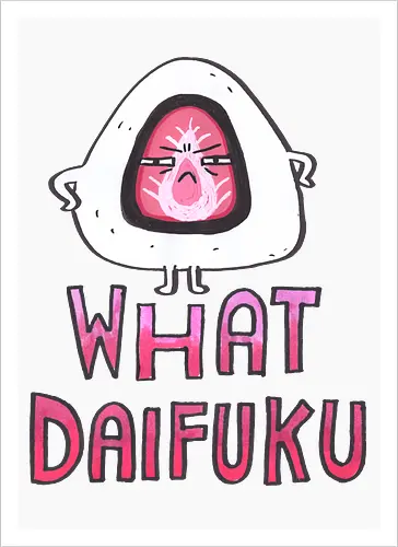 What Daifuku?!