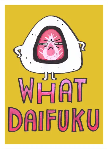 What Daifuku?!