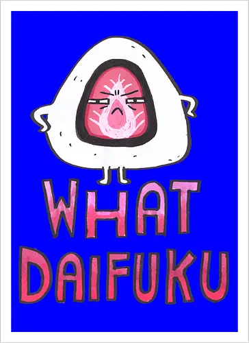 What Daifuku?!