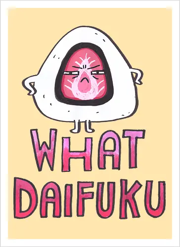 What Daifuku?!