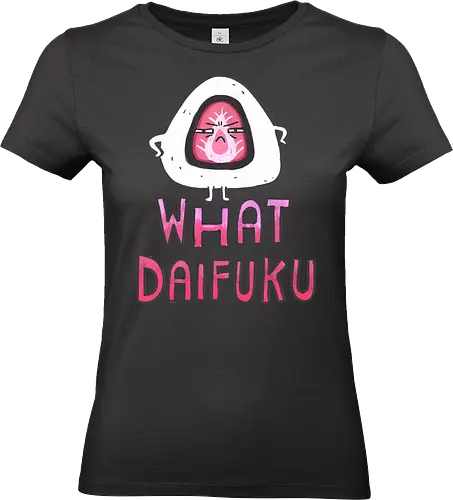 What Daifuku?! - japanese, kawaii, japanese food, daifuku, pun, japanisch - Standard T-Shirt (Frauen)