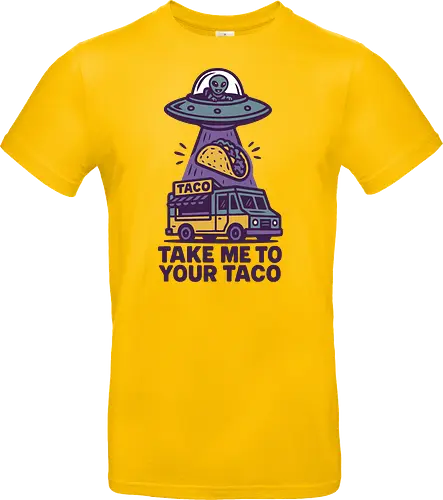 Take me to your taco