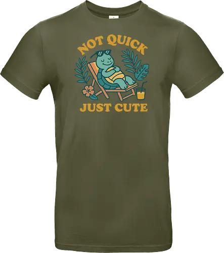 Not Quick Just Cute