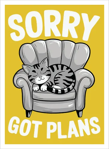 Sorry, Got Plans