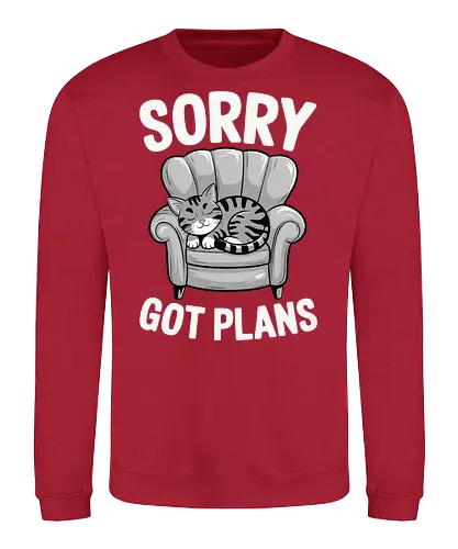 Sorry, Got Plans - cat, armchair, text, humorous, lounging, relaxed, playful, cute - Sweatshirt