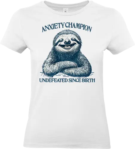 Anxiety Champion  - anxiety, anxious, mental health matters, overthink, overthinking, healing, champion, strong - Standard T-Shirt (Frauen)