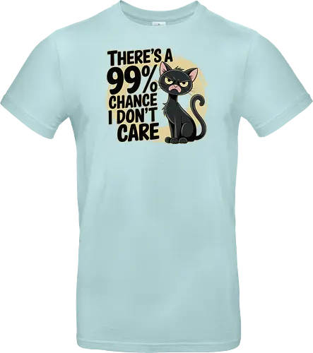 There's a 99% chance I don't care