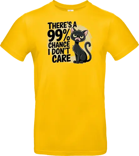 There's a 99% chance I don't care