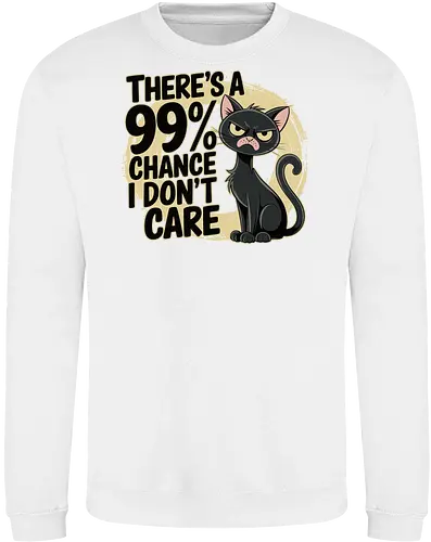 There's a 99% chance I don't care
