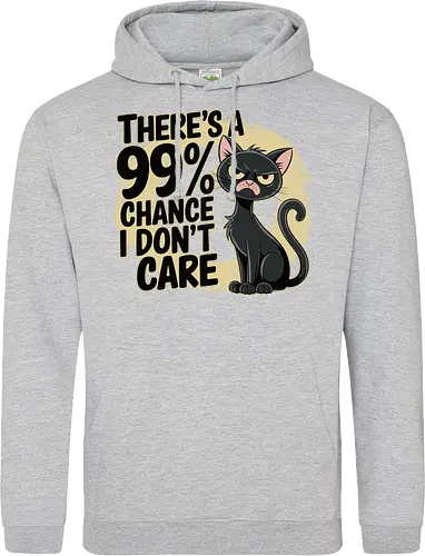 There's a 99% chance I don't care