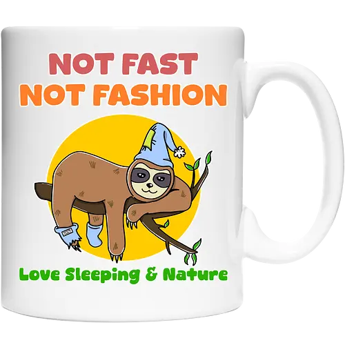 Not Fast Not Fashion Sloth (Nicht Schnell Nicht Mode Faultier)
