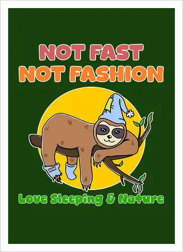 Not Fast Not Fashion Sloth (Nicht Schnell Nicht Mode Faultier)