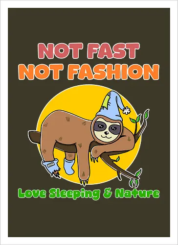 Not Fast Not Fashion Sloth (Nicht Schnell Nicht Mode Faultier)