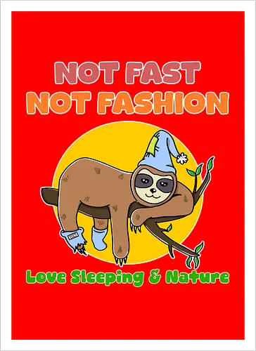 Not Fast Not Fashion Sloth (Nicht Schnell Nicht Mode Faultier)