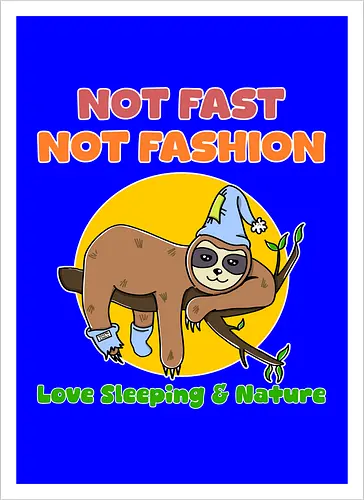 Not Fast Not Fashion Sloth (Nicht Schnell Nicht Mode Faultier)