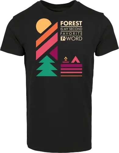 Forest Is My Second Favorite F-Word 