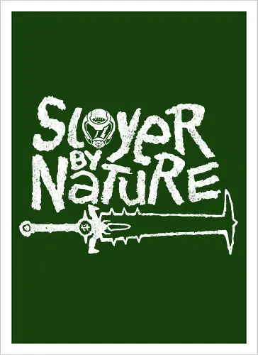 Slayer by Nature