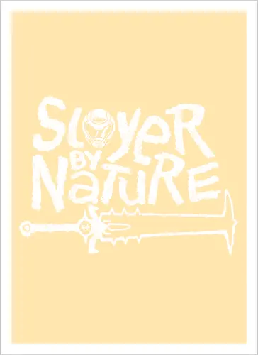 Slayer by Nature