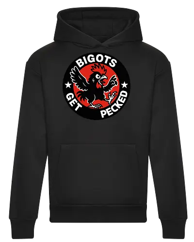 BIGOTS GET PECKED