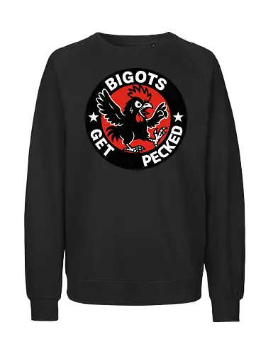 BIGOTS GET PECKED - graphic, stars, message, statement, rooster, bold, circular design, red background, text, anti-bigotry - Fairtrade Sweatshirt