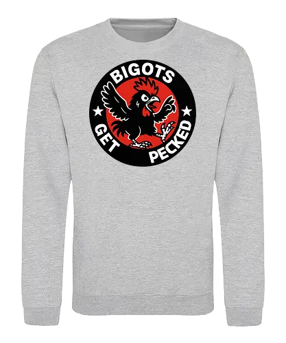BIGOTS GET PECKED - graphic, stars, message, statement, rooster, bold, circular design, red background, text, anti-bigotry - Sweatshirt