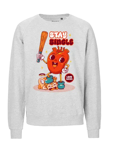 STAY SINGLE - vintage, cupid, valentine, love, heart, single, joke, retro - Fairtrade Sweatshirt