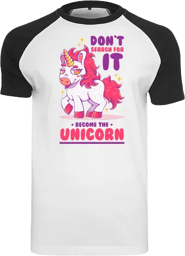 BE THE UNICORN !!!