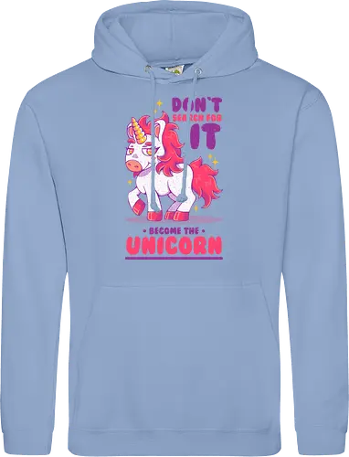 BE THE UNICORN !!!