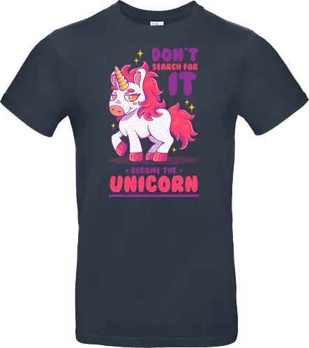 BE THE UNICORN !!!