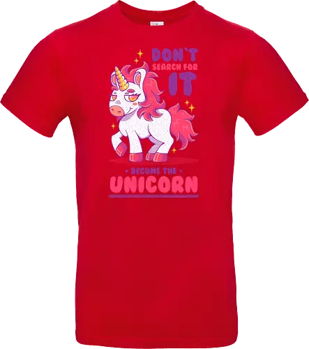 BE THE UNICORN !!!