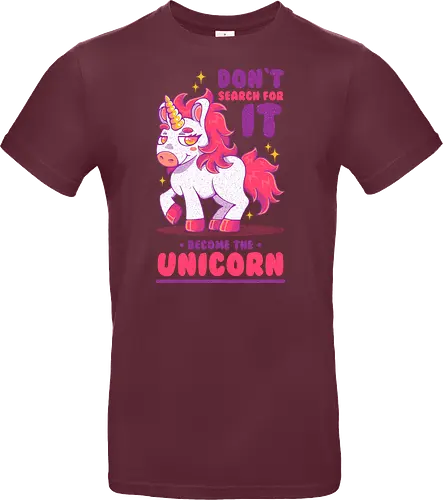 BE THE UNICORN !!!