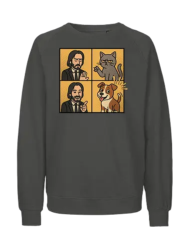 Wick  - wick meme, wick, dog, cat, dog meme, action movies - Fairtrade Sweatshirt