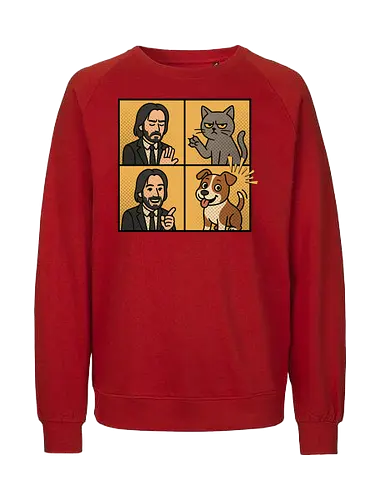 Wick  - wick meme, wick, dog, cat, dog meme, action movies - Fairtrade Sweatshirt