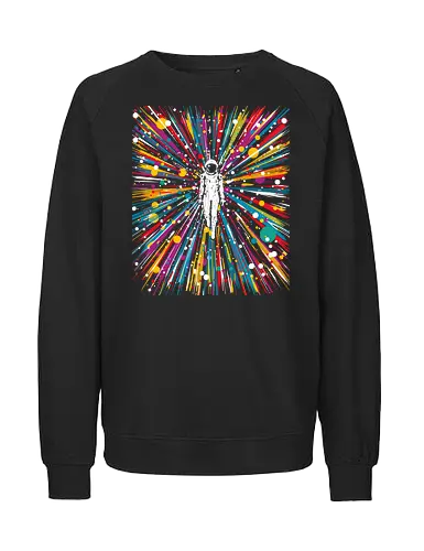 High speed state of consciousness - cosmonaut, astronaut, psychedelic, colorfull, space - Fairtrade Sweatshirt