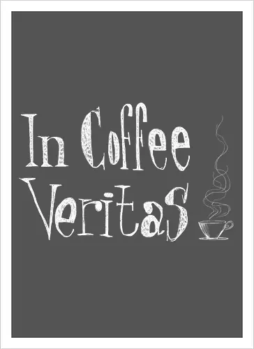 In coffee veritas
