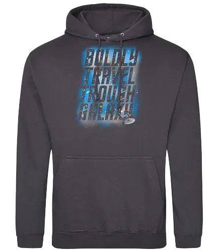 Boldly travel - pop culture, scifi, space ship, television, movies - Standard Hoodie