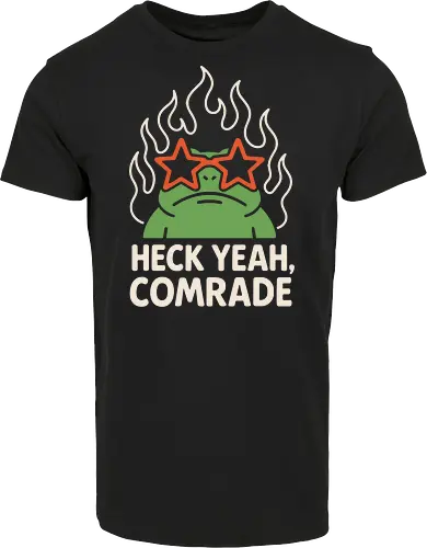Heck Yeah, Comrade