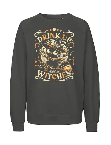 Drink Like a Witch - black cat, drink up witches, halloween, broomstick, cute animals, kawaii, humor, fall season, trick or treat, magic, kitten, occult, spooky, gothic, witchcraft - Fairtrade Sweatshirt