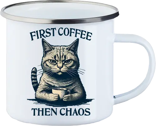 First Coffee Then Chaos