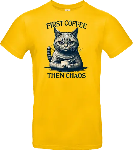 First Coffee Then Chaos