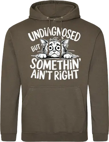 Undiagnosed but something' ain't right