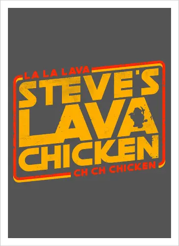 Steves Lava Chicken