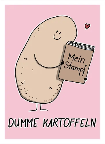 Dumme Kartoffeln - Mein Stampf