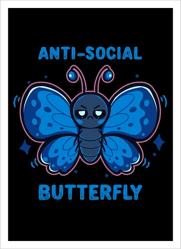 Anti Social Butterfly