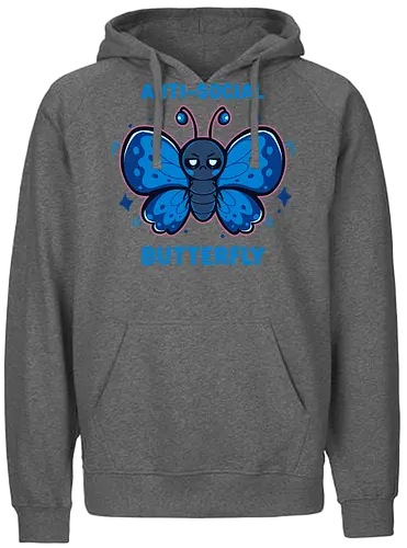 Anti Social Butterfly - sarcastic, mood, moody, relatable, attitude, blue butterfly, social anxiety, introverted, funny, asozialer Schmetterling, Schmetterling, unsozial, sozialer Schmetterling, introvertiert, mürrisch, sarkastisch, anti social butterfly, butterfly, antisocial, social butterfly, introvert, grumpy - Fairtrade Hoodie