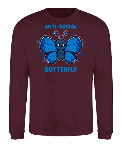 Anti Social Butterfly - sarcastic, mood, moody, relatable, attitude, blue butterfly, social anxiety, introverted, funny, asozialer Schmetterling, Schmetterling, unsozial, sozialer Schmetterling, introvertiert, mürrisch, sarkastisch, anti social butterfly, butterfly, antisocial, social butterfly, introvert, grumpy - Sweatshirt