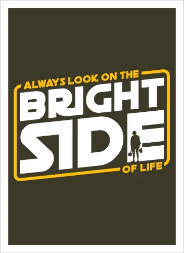 Always look on the bright side 