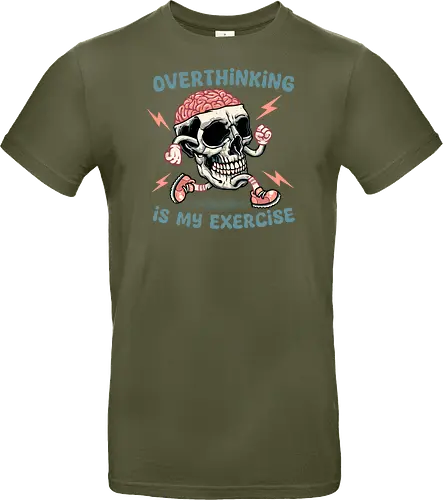 Over thinking is my exercise